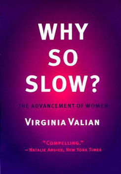 Paperback Why So Slow?: The Advancement of Women Book