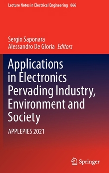 Hardcover Applications in Electronics Pervading Industry, Environment and Society: Applepies 2021 Book