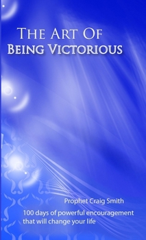 Paperback The Art Of Being Victorious Book