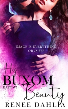 His Buxom Beauty - Book #2 of the Kapow