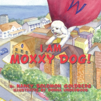 Paperback I Am Moxxy Dog! Book