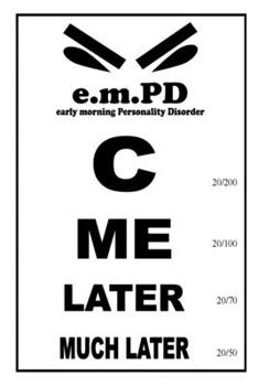 Paperback e.m.PD Eye Chart: C Me Later Much Later Book