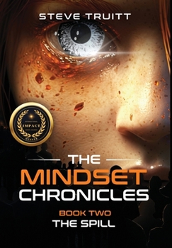 The MindSet Chronicles: Book Two: The Spill
