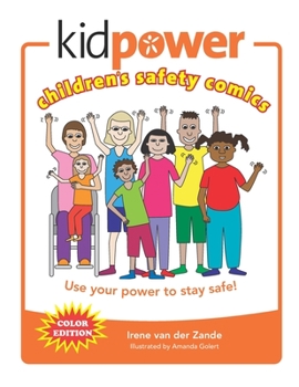Paperback Kidpower Children's Safety Comics Color Edition: Use your power to stay safe! Book