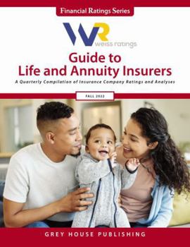 Paperback Weiss Ratings' Guide to Life and Annuity Insurers, Fall 2022: A Quarterly Compilation of Insurance Company Ratings and Analyses (Weiss Ratings Guide ... & Annuity Insurers; Financial Ratings Series) Book