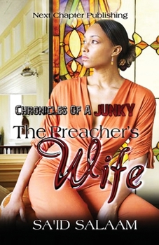 The Preacher's Wife (Chronicles of a Junky)