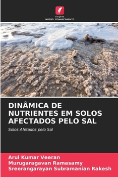 Paperback Dinâmica de Nutrientes Em Solos Afectados Pelo Sal [Portuguese] Book