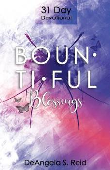 Paperback Bountiful Blessings: 31 Day Devotional Book