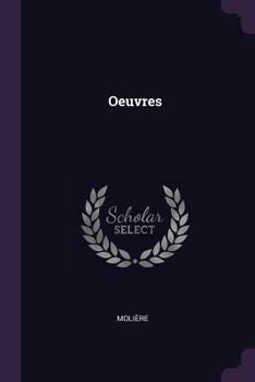 The Works of Molire - Book #2 of the Oeuvres de Molière