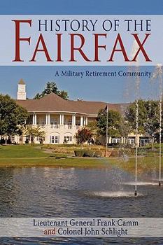Hardcover History of the Fairfax: A Military Retirement Community Book
