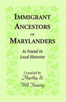 Paperback Immigrant Ancestors of Marylanders, as Found in Local Histories Book