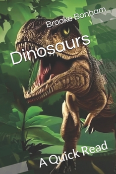 Dinosaurs: A Quick Read (Science: A Quick Read Series)