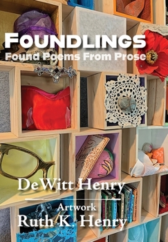 Hardcover Foundlings: Found Poems From Prose Book