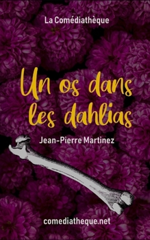 Paperback Un os dans les dahlias [French] Book