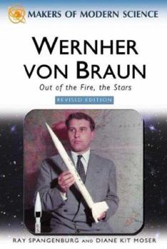 Werhner Von Braun: Space Visionary and Rocket Engineer - Book  of the Makers of Modern Science