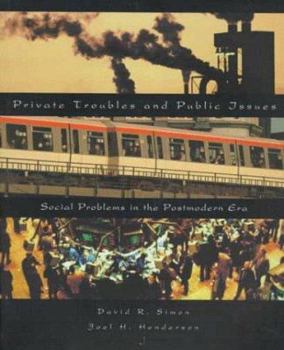 Paperback Private Troubles and Public Issues: Social Problems in the Postmodern Era Book