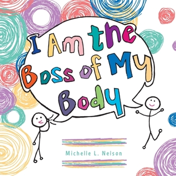 Paperback I Am the Boss of My Body Book