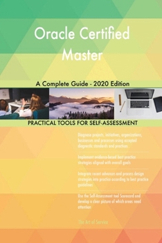 Paperback Oracle Certified Master A Complete Guide - 2020 Edition Book