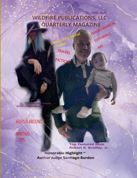 Paperback Wildfire Publications, LLC Quarterly Magazine June 2025 Edition Book