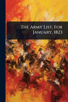 Paperback The Army List, For January, 1823 Book