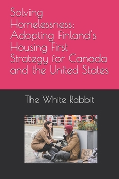 Paperback Solving Homelessness: Adopting Finland's Housing First Strategy for Canada and the United States Book