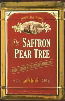 Paperback The Saffron Pear Tree: And Other Kitchen Memories Book