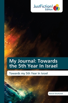 Paperback My Journal: Towards the 5th Year In Israel Book