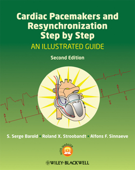 Paperback Cardiac Pacemakers and Resynchronization Step by Step: An Illustrated Guide Book