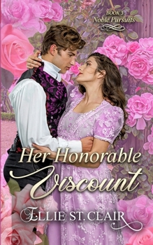 Her Honorable Viscount: An Historical Regency Romance (Noble Pursuits)