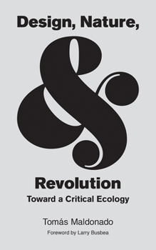 Paperback Design, Nature, and Revolution: Toward a Critical Ecology Book