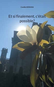 Paperback Et si finalement, c'était possible? [French] Book