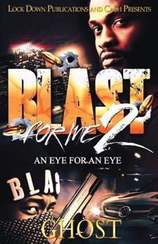 Paperback Blast For Me 2: An Eye For An Eye Book