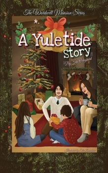 Paperback A Yuletide Story: The Wardwell Mansion Series Book