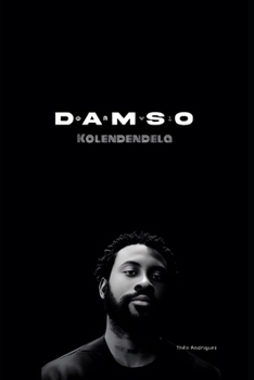 Paperback Damso: Kolendendela: L'histoire fictive de Damso [French] Book