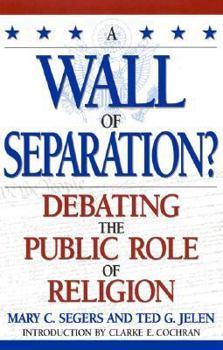 Hardcover A Wall of Separation?: Debating the Public Role of Religion Book