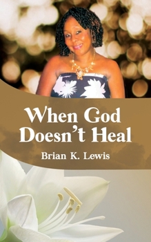 Paperback When God Doesn't Heal Book