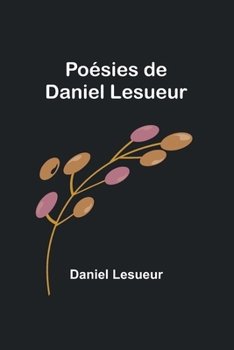 Paperback Poésies de Daniel Lesueur [French] Book