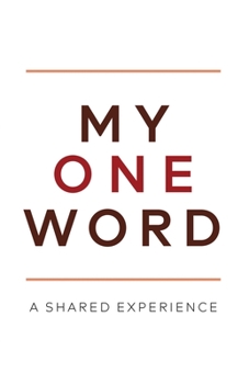Paperback My One Word: A Shared Experience Book