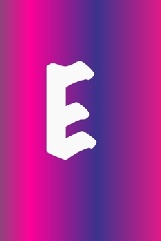 E: Monogram Initial E Notebook for Girls and Women, Rainbow White 6 x 9: Personalized Alphabet lined Notebook journal- or
