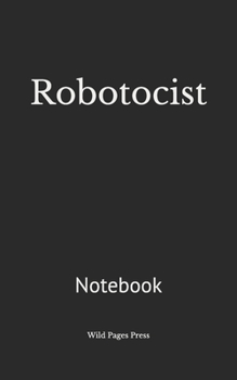 Paperback Robotocist: Notebook Book