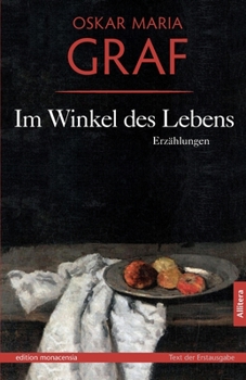 Paperback Im Winkel des Lebens: Erzählungen. Mit einem Nachwort von Ulrich Dittmann [German] Book