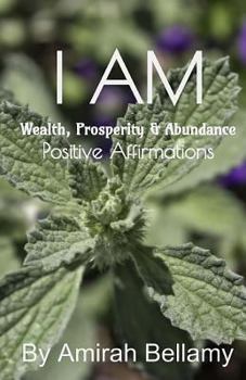 Paperback I AM Wealth, Prosperity & Abundance Positive Affirmations Book
