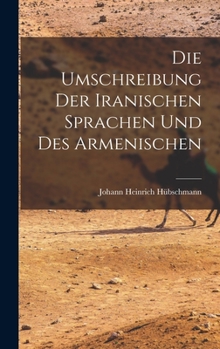 Die Umschreibung der Iranischen Sprachen und des Armenischen