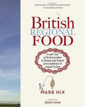 Paperback British Regional Food: A Cook's Tour of Britain and Ireland. Mark Hix Book