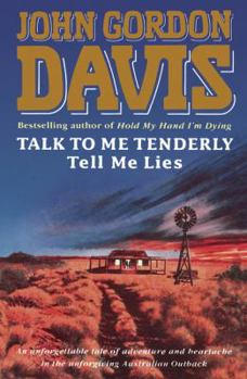 Paperback Talk to Me Tenderly, Tell Me Lies Book