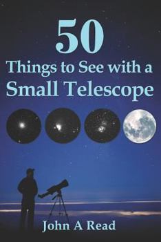 Paperback 50 Things To See With A Small Telescope Book