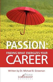 Paperback Passion: Finding What Energizes Your Career Book