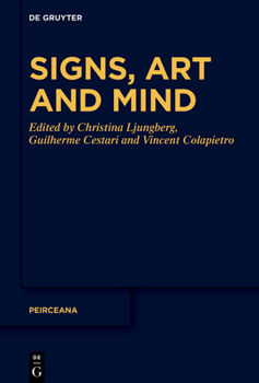 Hardcover Signs, Art and Mind: Essays for Winfried Nöth Book