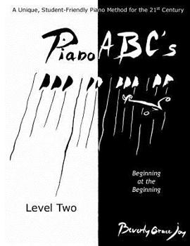 Paperback Piano ABC's - Level Two: (Revised Edition, 2016) Beginning at the Beginning Book