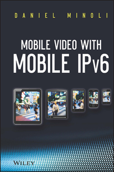 Hardcover Mobile Video with Mobile Ipv6 Book